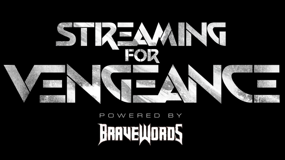 BraveWords Streaming For Vengeance Podcast